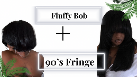 90’s Fringe + Fluffy Bob